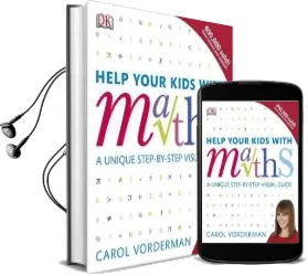 Help Your Kids With Maths: A Unique Step-By-Step Visual Guide Audiobook download free by Carol Vorderman