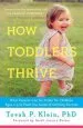 Audiobook How Toddlers Thrive: What Parents can do Today for Children Ages 2-5 to Plant the Seeds of Lifelong Success author Tovah P Klein