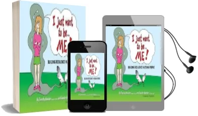 I Just Want to be me: Building Resilience in Young People Audiobook download free by Timothy Bowden
