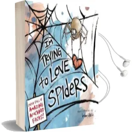 I'M Trying to Love Spiders Audiobook download free by Bethany Barton