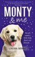 Audiobook Monty and me: A Heart-Warmingly Wagtastic Novel! author Louisa Bennet