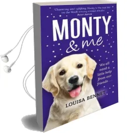 Monty and me: A Heart-Warmingly Wagtastic Novel! Audiobook download free by Louisa Bennet