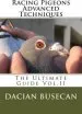 Audiobook Racing Pigeons Advanced Techniques: The Ultimate Guide Vol. ll author Dacian Busecan