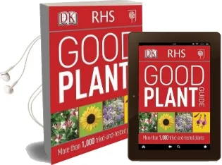 Rhs Good Plant Guide: More Than 1,500 Tried-And-Tested Plants Audiobook download free by Dk