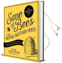 Save the Bees With Natural Backyard Hives Audiobook download free by Rob Mcfarland
