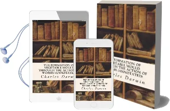 The Formation of Vegetable Mould Through the Action of Worms (Annotated) Audiobook download free by Professor Charles Darwin
