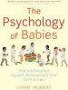 Audiobook The Psychology of Babies: How Relationships Support Development From Birth to two author Lynne Murray
