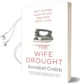 The Wife Drought Audiobook download free by Annabel Crabb