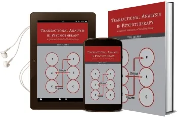 Transactional Analysis in Psychotherapy: A Systematic Individual and Social Psychiatry Audiobook download free by Eric Berne