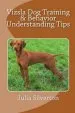 Audiobook Vizsla dog Training & Behavior Understanding Tips author Julia Silverton