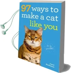 97 Ways to Make a cat Like you Audiobook download free by Carol Kaufmann
