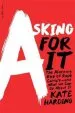Audiobook Asking for it: The Alarming Rise of Rape Culture-And What we can do About it author Kate Harding