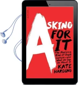 Asking for it: The Alarming Rise of Rape Culture-And What we can do About it Audiobook download free by Kate Harding