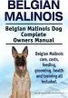 Audiobook Belgian Malinois. Belgian Malinois dog Complete Owners Manual. Belgian Malinois Care, Costs, Feeding, Grooming, Health and Training all Included. author George Hoppendale