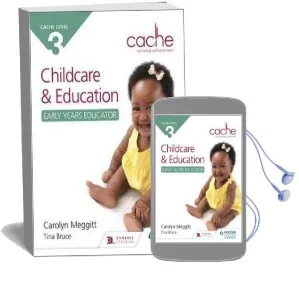 Cache Level 3 Child Care and Education (Early Years Educator) Audiobook download free by Carolyn Meggitt