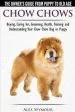 Audiobook Chow Chows - the Owner'S Guide From Puppy to old age - Buying, Caring For, Grooming, Health, Training and Understanding Your Chow Chow dog or Puppy author Alex Seymour