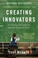 Audiobook Creating Innovators: The Making of Young People who Will Change the World author Tony Wagner