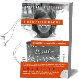 First They Killed my Father: A Daughter of Cambodia Remembers Audiobook download free by Loung Ung