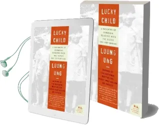 Lucky Child: A Daughter of Cambodia Reunites With the Sister she Left Behind Audiobook download free by Loung Ung