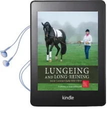 Lungeing and Long-Reining: Published in Association With the British Horse Society Audiobook download free by Jennie Loriston Clarke
