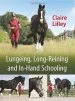 Audiobook Lungeing, Long-Reining and In-Hand Schooling author Claire Lilley