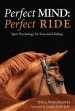 Audiobook Perfect Mind, Perfect Ride: Sport Psychology for Successful Riding author Inga Wolframm