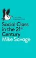Audiobook Social Class in the 21St Century author Mike Savage
