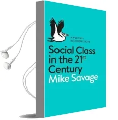 Social Class in the 21St Century Audiobook download free by Mike Savage