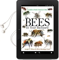 The Bees in Your Backyard: A Guide to North America'S Bees Audiobook download free by Joseph S. Wilson