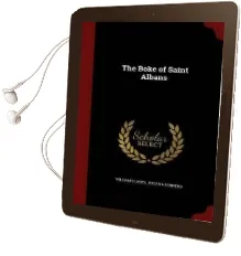 The Boke of Saint Albans Audiobook download free by William Blades