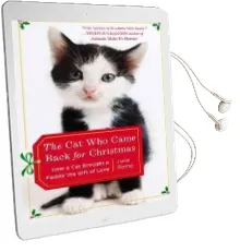 The cat who Came Back for Christmas: How a cat Brought a Family the Gift of Love Audiobook download free by Julia Romp