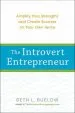 Audiobook The Introvert Entrepreneur: Amplify Your Strengths and Create Success on Your own Terms author Beth Buelow