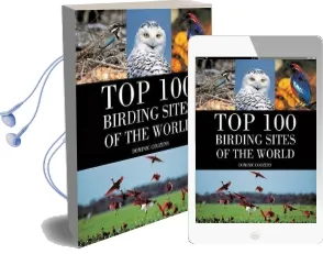Top 100 Birding Sites of the World Audiobook download free by Dominic Couzens