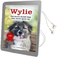 Wylie: The Brave Street dog who Never Gave up Audiobook download free by Pen Farthing