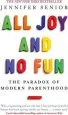 Audiobook All joy and no fun: The Paradox of Modern Parenthood author Jennifer Senior