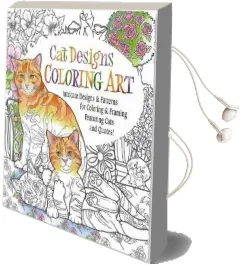 Cat Designs Coloring art Audiobook download free by Inc Product Concept Mfg