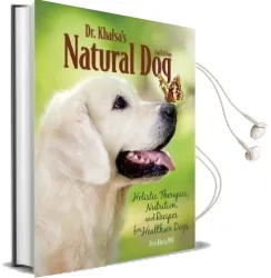 Dr. Khalsa'S Natural dog: Holistic Therapies, Nutrition, and Recipes for Healthier Dogs Audiobook download free by Deva Kaur Khalsa