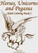 Audiobook Horses, Unicorns and Pegasus Adult Coloring Book 1 author Nick Snels
