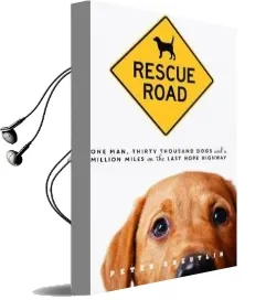 Rescue Road: One Man, Thirty Thousand Dogs, and a Million Miles on the Last Hope Highway Audiobook download free by Peter Zheutlin