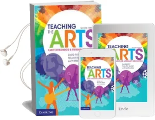 Teaching the Arts: Early Childhood and Primary Education Audiobook download free by David Roy