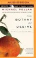 Audiobook The Botany of Desire: A Plant'S-Eye View of the World author Scott Brick