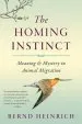 Audiobook The Homing Instinct: Meaning and Mystery in Animal Migration author Bernd Heinrich