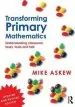 Audiobook Transforming Primary Mathematics: Understanding Classroom Tasks, Tools and Talk author Mike Askew