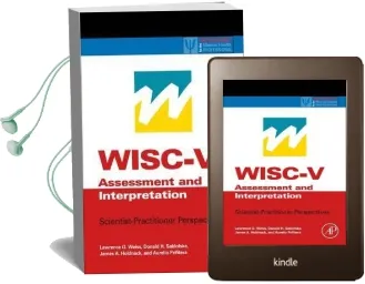 Wisc-V Assessment and Interpretation: Scientist-Practitioner Perspectives Audiobook download free by Lawrence G. Weiss