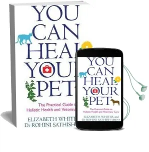 You can Heal Your pet: The Practical Guide to Holistic Health and Veterinary Care Audiobook download free by Dr Rohini Sathish
