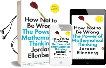 How not to be Wrong: The Power of Mathematical Thinking Audiobook download free by Jordan Ellenberg
