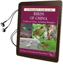 Naturalist'S Guide to the Birds of China: Southeast China, Including Shanghai Audiobook download free by Yu Yat Tung