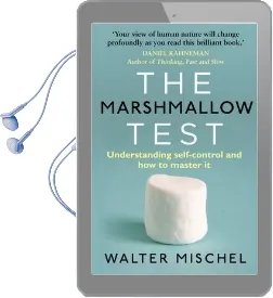 The Marshmallow Test: Understanding Self-Control and how to Master it Audiobook download free by Walter Mischel