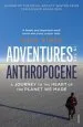 Audiobook Adventures in the Anthropocene: A Journey to the Heart of the Planet we Made author Gaia Vince