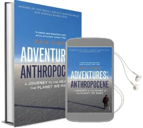 Adventures in the Anthropocene: A Journey to the Heart of the Planet we Made Audiobook download free by Gaia Vince